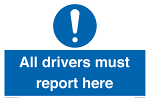 All drivers must report here